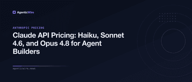 Claude API Pricing: Haiku, Sonnet 4.6, and Opus 4.8 for Agent Builders