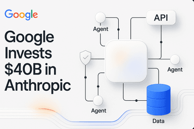 Google invests in Anthropic: a $40B deal that reads like a compute contract