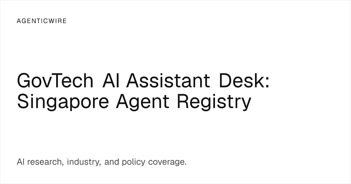 GovTech AI Assistant Desk: Singapore Agent Registry